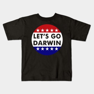 Lets Go Darwin Tee Funny Let's Go Darwin quote 2022 Kids T-Shirt